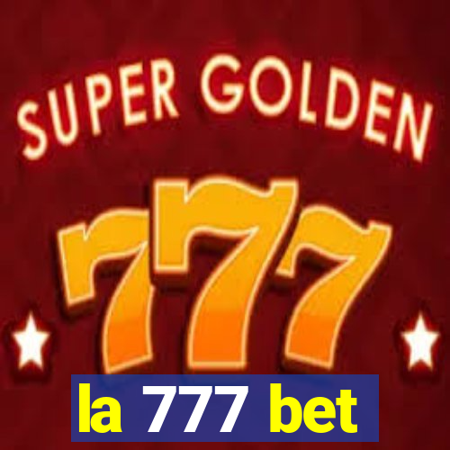 la 777 bet